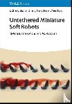 Zhang, Li (Chinese University of Hong Kong (CUHK), Zhang, Jiachen (City University of Hong Kong (CityU), Xia, Neng (Chinese University of Hong Kong (CUHK), Dong, Yue (Harbin Institute of Technology - Untethered Miniature Soft Robots