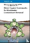  - Metal Organic Frameworks for Wastewater Contaminant Removal