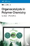  - Organocatalysts in Polymer Chemistry