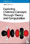  - Exploring Chemical Concepts Through Theory and Computation