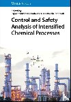  - Control and Safety Analysis of Intensified Chemical Processes