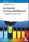  - Persistently Luminescent Materials