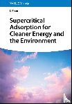 Zhou, Li (Tianjin University - Supercritical Adsorption for Cleaner Energy and the Environment