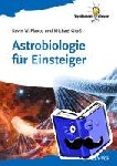 Plaxco, Kevin W. (University of California at Santa Barbara, USA), Groß, Michael (Oxford, UK) - Astrobiologie fur Einsteiger
