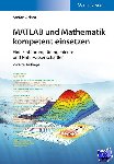 Adam, Stefan (Hochschule fur Technik Z) - MATLAB und Mathematik kompetent einsetzen - Eine Einfuhrung fur Ingenieure und Naturwissenschaftler