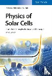 Wurfel, Peter, Wurfel, Uli - Physics of Solar Cells