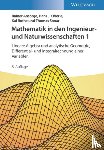 Ansorge, Rainer (Universitat Hamburg, Fachbereich Mathe), Oberle, Hans Joachim (Universitat Hamburg, Institut fur Angewandte), Rothe, Kai (Universitat Hamburg, Institut fur Angewandte Mathematik) - Mathematik in den Ingenieur- und Naturwissenschaften 1