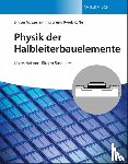 Sze, Simon M. (Bell Laboratories, Li, Yiming, Ng, Kwok K. (Bell Laboratories - Physik der Halbleiterbauelemente