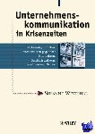 Susanne Westphal - Unternehmenskommunikation in Krisenzeiten - Glaubwurdig und offen kommunizieren gegenuber Mitarbeitern, Geschaftspartnern, Investoren und Medien