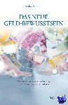 Schmidt, Walter - Das neue Geld-Bewusstsein