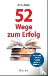 Fischer, Dennis - 52 Wege zum Erfolg