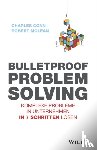 Conn, Charles, McLean, Robert - Bulletproof Problem Solving