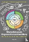 Pabst, Reinhold, Schneider, David (Los Angeles, Soszynski, Michael, Kujau, Marian - Wertschatzende Organisationsentwicklung