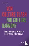 Bakar, Busra - Vom Culture Clash zur Culture Harmony