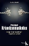 Cortesi, Marco, Haseli, Stefan - Praxisbuch Krisenkommunikation