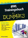 Amely, Tobias - BWL Trainingsbuch fur Dummies