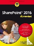 Withee, Rosemarie, Withee, Ken - Microsoft SharePoint 2016 fur Dummies