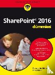 Withee, Rosemarie, Withee, Ken - Microsoft SharePoint 2016 fur Dummies