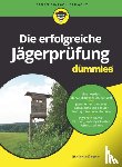 Restle, Melanie - Die erfolgreiche Jagerprufung fur Dummies