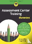 Luneborg, Laura, Petruschke, Pia, Roth, Katharina - Assessment Center Training fur Dummies