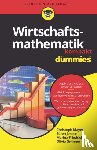 Mayer, Christoph, Jensen, Soren, Friedrich, Marina, Gwinner, Olivia - Wirtschaftsmathematik kompakt fur Dummies