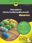 Jensen, Soren, Mayer, Christoph, Gwinner, Olivia, Friedrich, Marina - Ubungsbuch Wirtschaftsmathematik fur Dummies