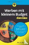 Hiam, Alexander (University of Massachusetts at Amherst) - Werben mit kleinem Budget fur Dummies