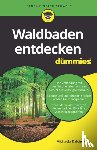 Dalchow, Michaela - Waldbaden entdecken fur Dummies