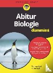 Gerl, Thomas, Stahl, Karen - Abitur Biologie fur Dummies - Der leicht verständliche Begleiter auf den Weg zum Bio-Abi