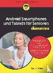Weber, Sandra - Android Smartphones und Tablets fur Senioren fur Dummies