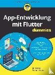 Jago, Mira, Zaiser, Verena - App-Entwicklung mit Flutter fur Dummies