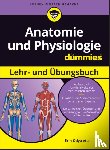 Odya, Erin, Siegfried, Donna Rae, Rae-Dupree, Janet, DuPree, Pat - Anatomie und Physiologie Lehr- und Ubungsbuch fur Dummies