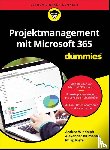 Blumenau, Alexander, Windolph, Andrea, Kiefer, Philip - Projektmanagement mit Microsoft 365 fur Dummies