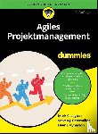 Layton, Mark C., Ostermiller, Steven J., Kynaston, Dean J. - Agiles Projektmanagement fur Dummies