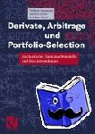 Hausmann, Wilfried, Käsler, Joachim, Diener, Kathrin - Derivate, Arbitrage und Portfolio-Selection - Stochastische Finanzmarktmodelle und ihre Anwendungen