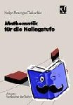 Braunger-Galuschka, Helga - Mathematik für die Kollegstufe