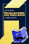 Bossel, Hartmut - Modellbildung und Simulation - Konzepte, Verfahren und Modelle zum Verhalten dynamischer Systeme