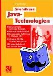 Merker, Erwin - Grundkurs Java-Technologien - Lernen anhand lauffähiger Beispiele - Konzepte einfach erklärt - Die komplette EInführung in J2SE und J2EE