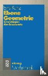 Kunz, Ernst - Ebene Geometrie - Axiomatische Begründung der euklidischen und nichteuklidischen Geometrie