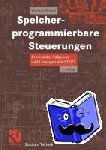 Braun, Werner - Speicherprogrammierbare Steuerungen - Praxisnahe Aufgaben und Lösungen mit STEP 7