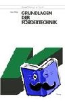 Pfeifer, Heinz - Grundlagen der Fördertechnik