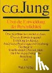 Jung, Carl Gustav - Gesammelte Werke 17. Über die Entwicklung der Persönlichkeit
