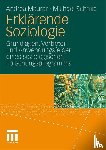 Andrea Maurer, Michael Schmid - Erklarende Soziologie
