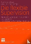 Ferdinand Buer, Gertrud Siller - Die Flexible Supervision