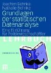 Behnke, Nathalie, Behnke, Joachim - Grundlagen der statistischen Datenanalyse - Eine Einführung für Politikwissenschaftler