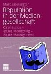 Mark Eisenegger - Reputation in Der Mediengesellschaft - Konstitution - Issues Monitoring - Issues Management