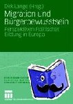 Dirk Lange - Migration und Burgerbewusstsein - Perspektiven Politischer Bildung in Europa