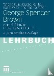 Schoenwalder-Kuntze, Tatjana, Wille, Katrin, Hoelscher, Thomas - George Spencer Brown