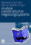  - Analyse Demokratischer Regierungssysteme - Festschrift für Wolfgang Ismayr zum 65. Geburtstag