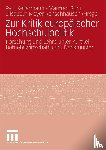 Paul Kellermann, Manfred Boni, Elisabeth Meyer-Renschhausen - Zur Kritik Europaischer Hochschulpolitik